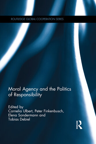 Moral Agency and the Politics of Responsibility