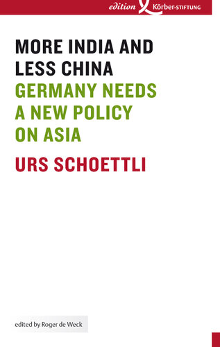 More India and Less China: Germany Needs a New Policy on Asia