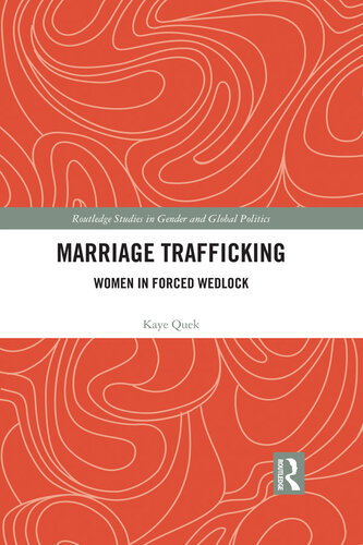 Marriage Trafficking: Women in Forced Wedlock