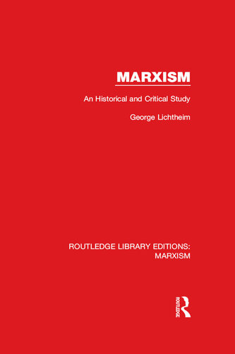 Marxism (RLE Marxism): An Historical and Critical Study