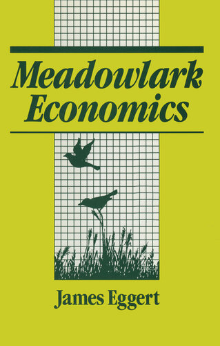 Meadowlark Economies: Work and Leisure in the Ecosystem: Work and Leisure in the Ecosystem