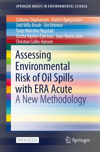 Assessing Environmental Risk of Oil Spills with ERA Acute. A New Methodology
