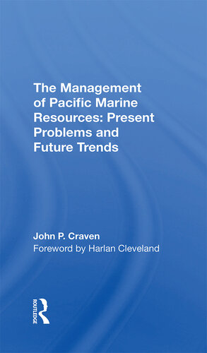 The Management of Pacific Marine Resources: Present Problems and Future Trends