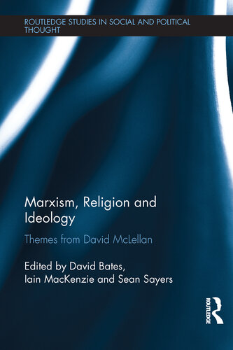 Marxism, Religion and Ideology: Themes From David McLellan