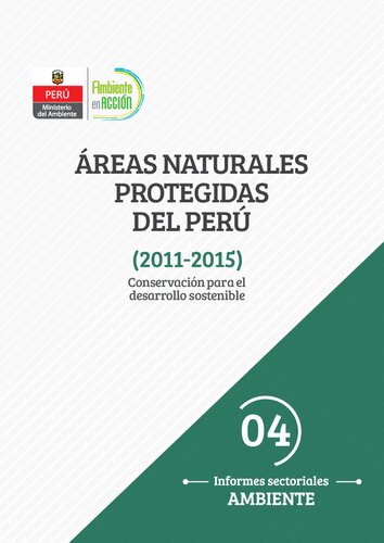 Áreas naturales protegidas del Perú (2011-2015). Conservación para el desarrollo sostenible