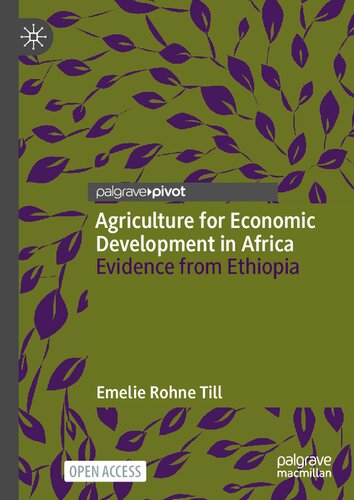 Agriculture for Economic Development in Africa. Evidence from Ethiopia