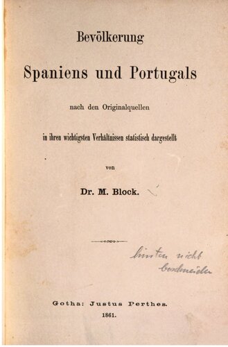 Bevölkerung Spaniens und Portugals nach den Originalquellen in ihren wichtigsten Verhältnissen statistisch dargestellt