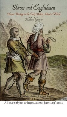 Slaves and Englishmen: Human Bondage in the Early Modern Atlantic World