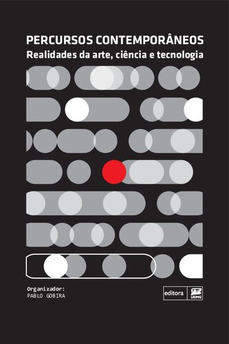 Percursos contemporâneos : realidades da arte, ciência e tecnologia