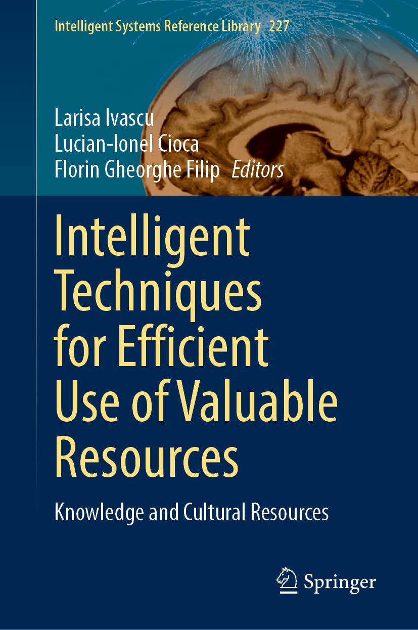 Intelligent Techniques for Efficient Use of Valuable Resources: Knowledge and Cultural Resources