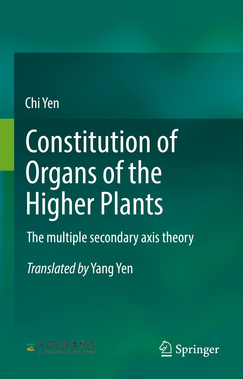 Constitution of Organs of the Higher Plants: The multiple secondary axis theory