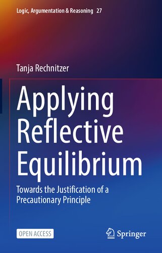Applying Reflective Equilibrium. Towards the Justification of a Precautionary Principle