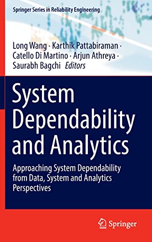 System Dependability and Analytics: Approaching System Dependability from Data, System and Analytics Perspectives