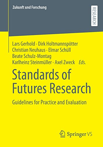 Standards of Futures Research: Guidelines for Practice and Evaluation