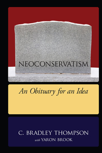 Neoconservatism: An Obituary for an Idea