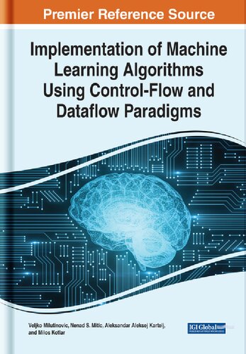 Implementation of Machine Learning Algorithms Using Control-Flow and Dataflow Paradigms