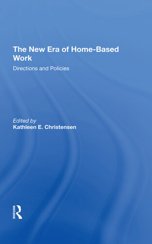 The New Era of Home-Based Work: Directions and Policies