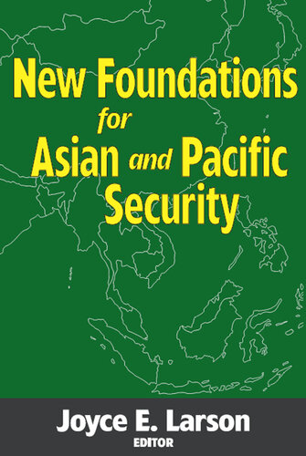 New Foundations for Asian and Pacific Security