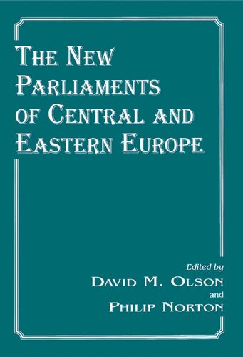 The New Parliaments of Central and Eastern Europe