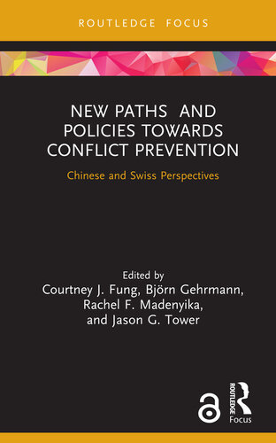 New Paths and Policies Towards Conflict Prevention: Chinese and Swiss Perspectives