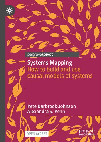 Systems Mapping, How to build and use causal models of systems