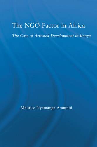 The NGO Factor in Africa: The Case of Arrested Development in Kenya