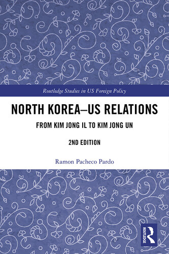 North Korea - US Relations: Kim Jong Il to Kim Jong Un