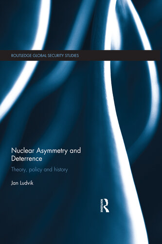 Nuclear Asymmetry and Deterrence: Theory, Policy and History