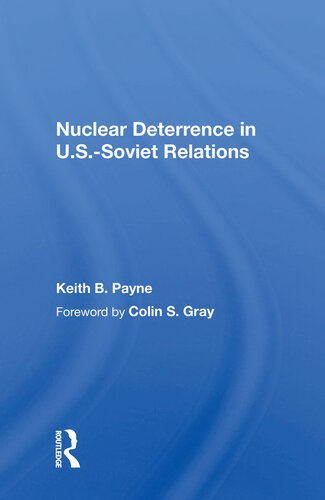 Nuclear Deterrence in U.s.-soviet Relations