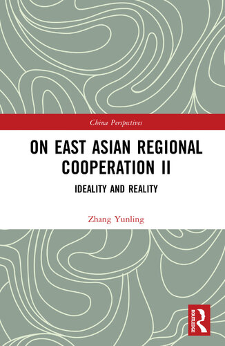 On East Asian Regional Cooperation II: Ideality and Reality