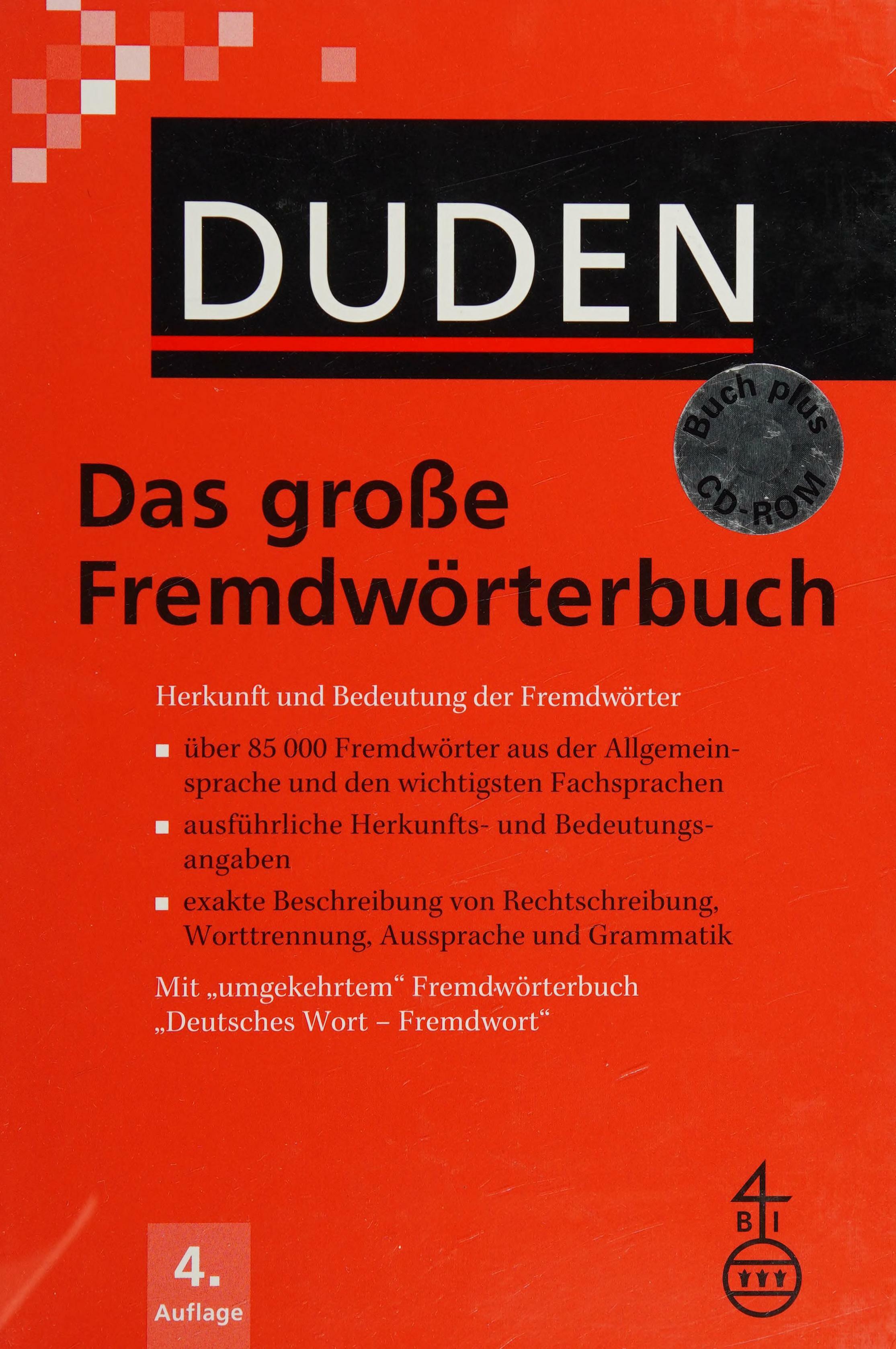 Duden: Das große Fremdwörterbuch: Herkunft und Bedeutung der Fremdwörter