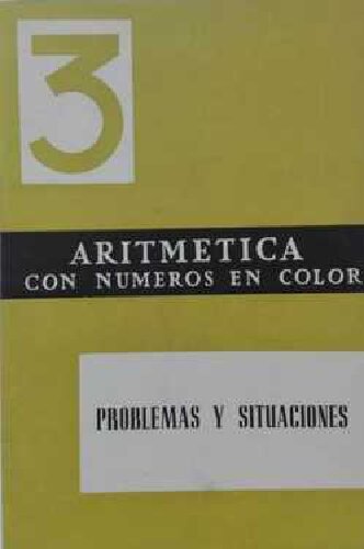 Aritmética con números en color. Problemas y Situaciones