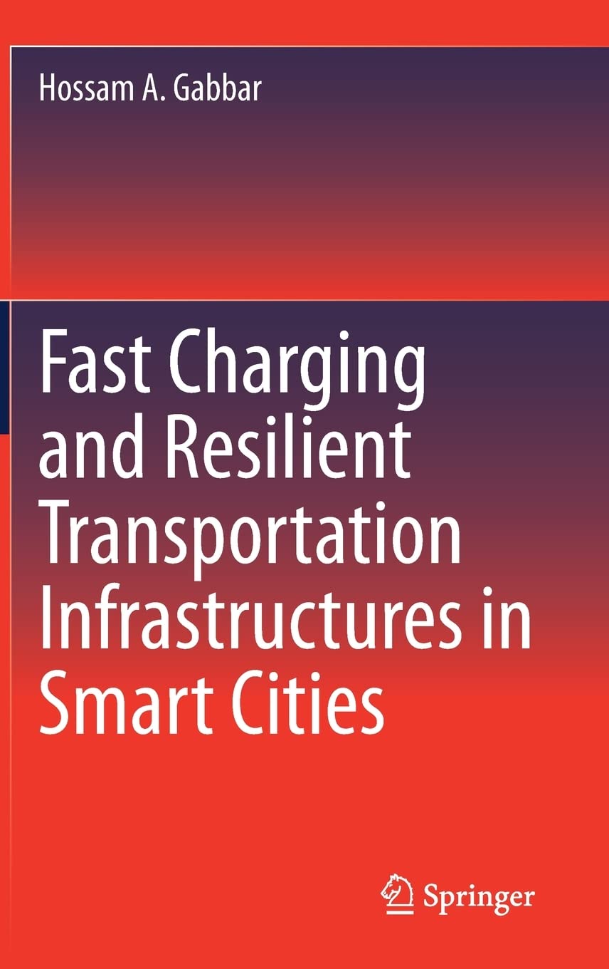 Fast Charging and Resilient Transportation Infrastructures in Smart Cities