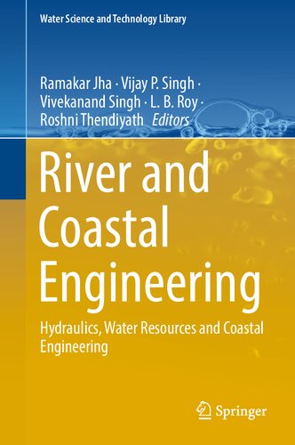 River and Coastal Engineering: Hydraulics, Water Resources and Coastal Engineering