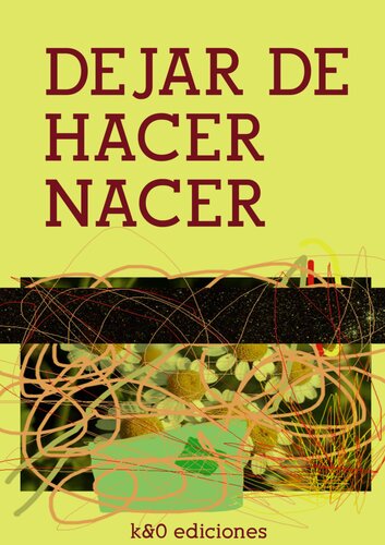 Dejar de hacer nacer. Una ética contra-reproductiva