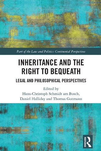 Inheritance and the Right to Bequeath: Legal and Philosophical Perspectives