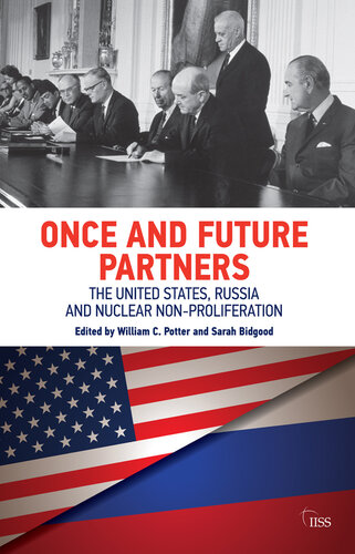Once and Future Partners: The Us, Russia, and Nuclear Non-Proliferation