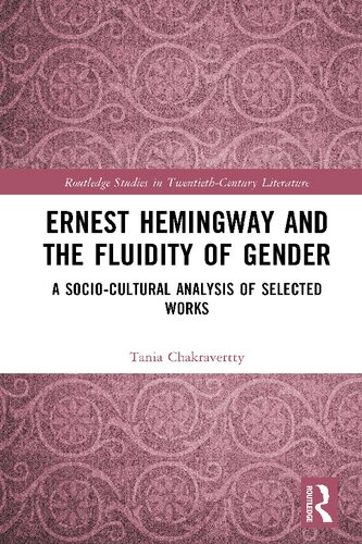 Ernest Hemingway and the Fluidity of Gender: A Socio-Cultural Analysis of Selected Works