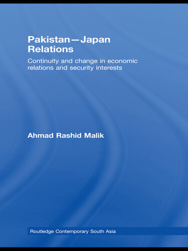Pakistan-Japan Relations: Continuity and Change in Economic Relations and Security Interests