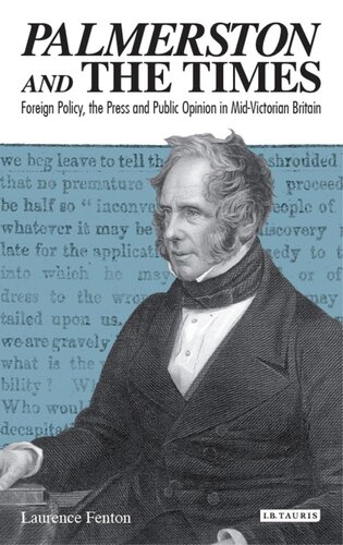 Palmerston and the Times: Foreign Policy, the Press and Public Opinion in Mid-Victorian Britain