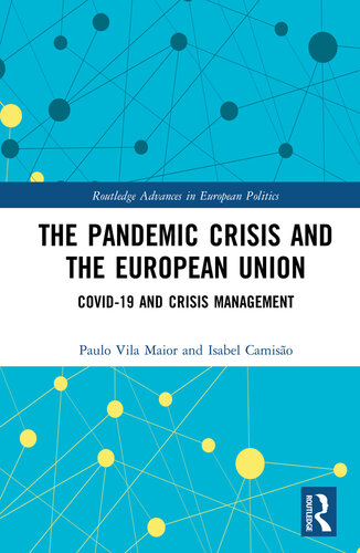 The Pandemic Crisis and the European Union: Covid-19 and Crisis Management