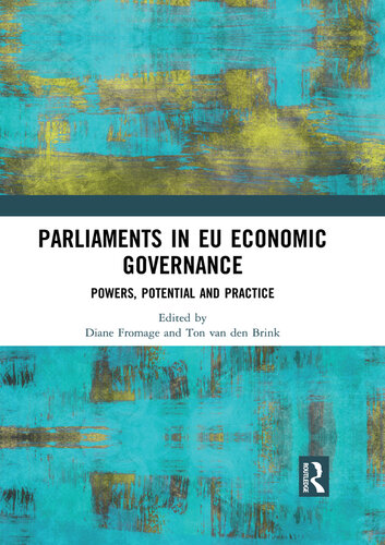 Parliaments in EU Economic Governance: Powers, Potential and Practice