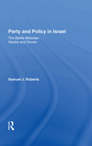 Party and Policy in Israel: The Battle Between Hawks and Doves