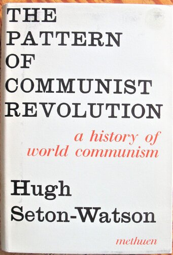 The Pattern of Communist Revolution: A Historical Analysis