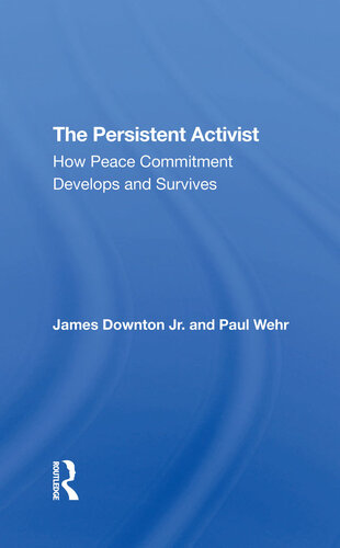 The Persistent Activist: How Peace Commitment Develops and Survives