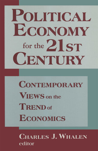 Political Economy for the 21st Century: Contemporary Views on the Trend of Economics