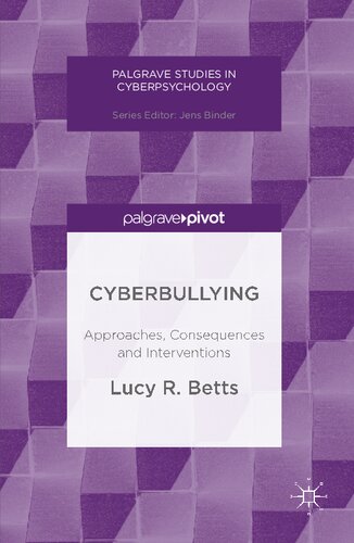 Cyberbullying: approaches, consequences and interventions