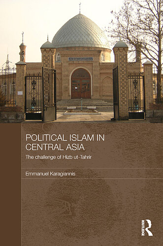 Political Islam in Central Asia: The Challenge of Hizb Ut-Tahrir