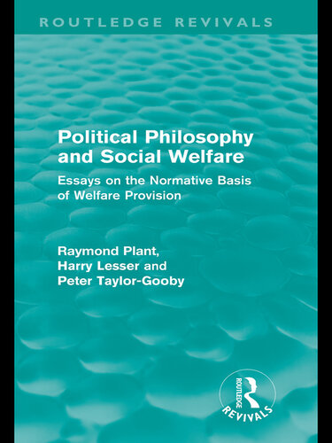 Political Philosophy and Social Welfare: Essays on the Normative Basis of Welfare Provisions