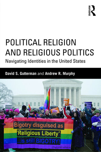 Political Religion and Religious Politics: Navigating Identities in the United States